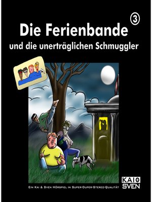 cover image of Die Ferienbande und die unerträglichen Schmuggler, Folge 3
